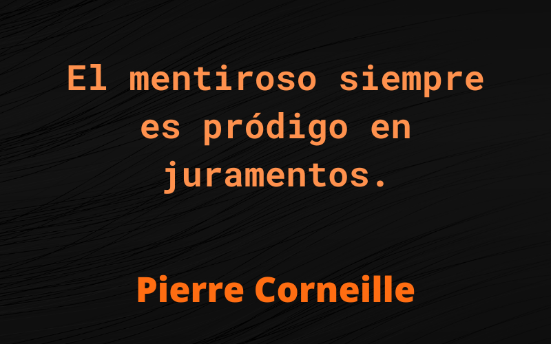 Frases de Mentiras — Pierre Corneille
