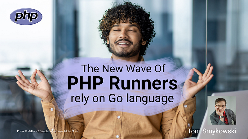 🐘 New PHP Runners Are Built In Go Language