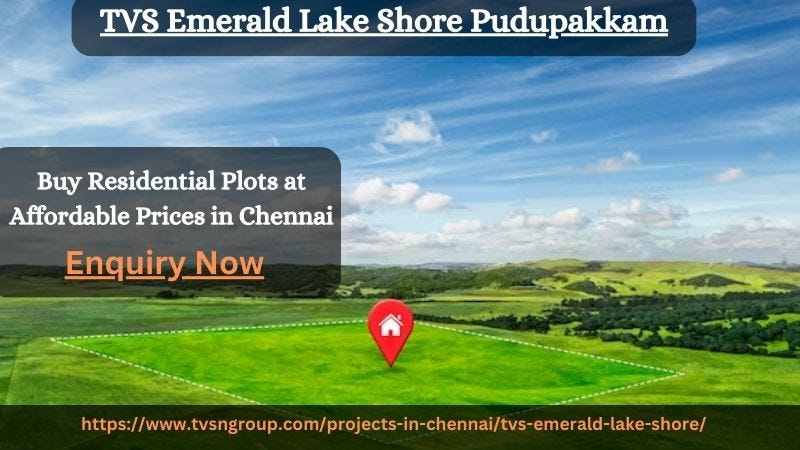 TVS Emerald Lake Shore Pudupakkam