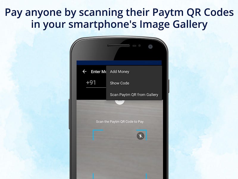 Pay anyone by scanning their Paytm QR Codes in Your Smartphone’s Image Gallery