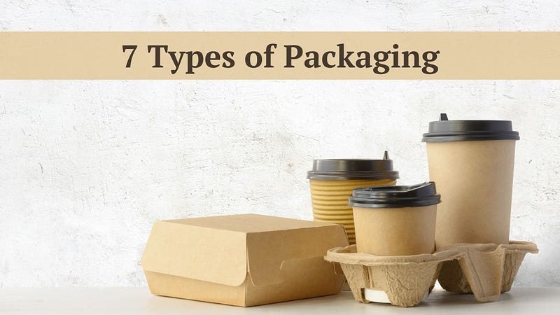 types of packaging