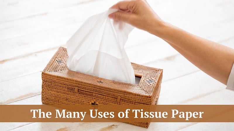 uses of tissue paper