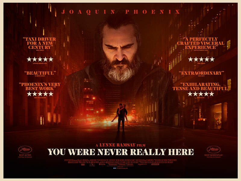 “You Were Never Really Here” (2017)