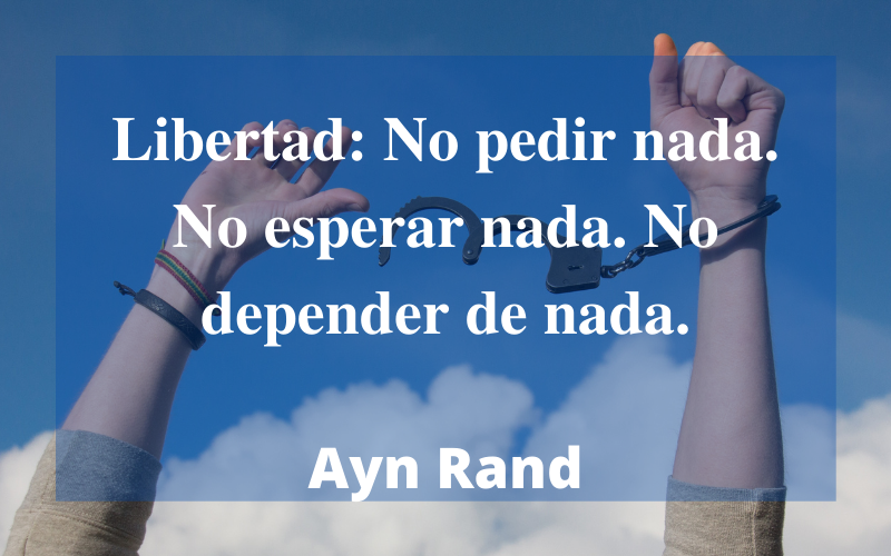 Frases de Libertad — Ayn Rand