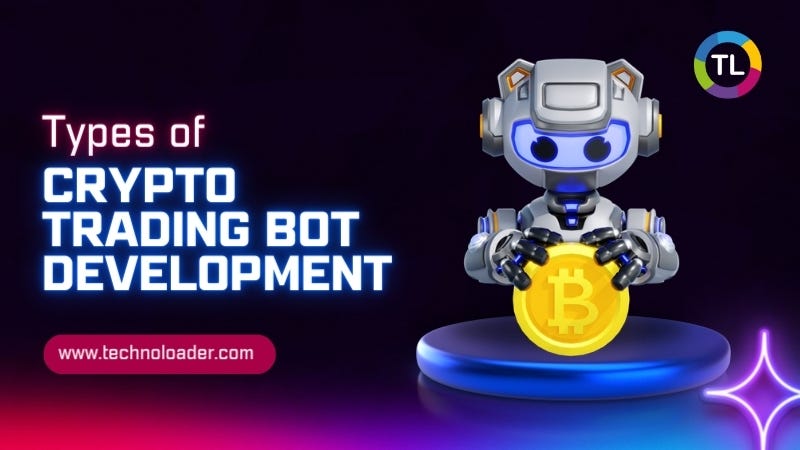 Types of Crypto Trading Bot Development