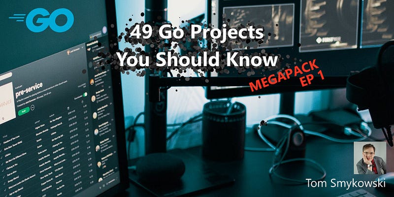 49 Go Projects You Should Know Megapack EP1