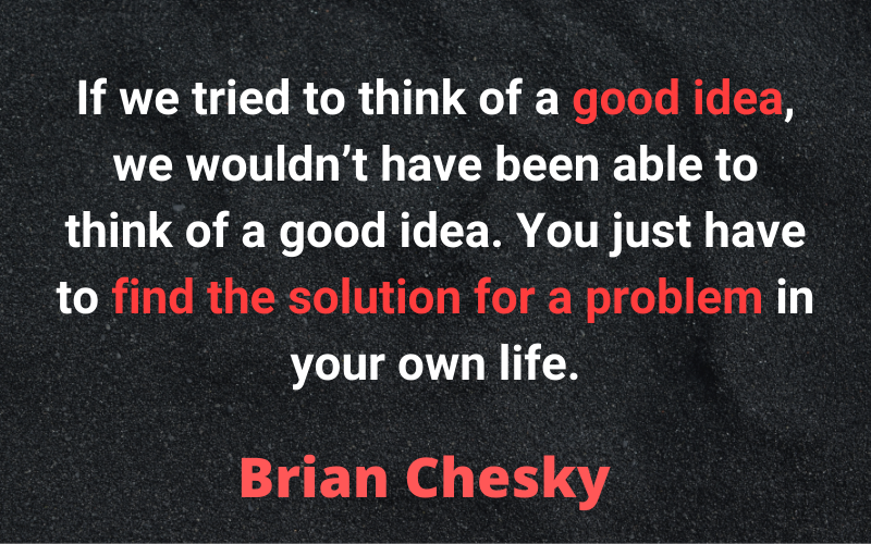 Entrepreneur Quotes — Brian Chesky