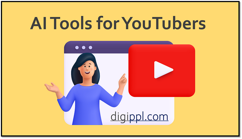 best ai tools for youtubers at Digippl.com