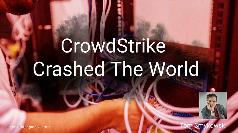 🦅 All You Need To Know About Windows & CrowdStrike BSOD Outage