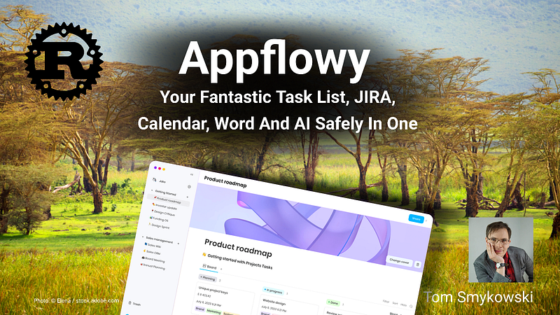 💎 [Rust] Appflowy — Your Fantastic Task List, JIRA, Calendar, Word And AI Safely In One