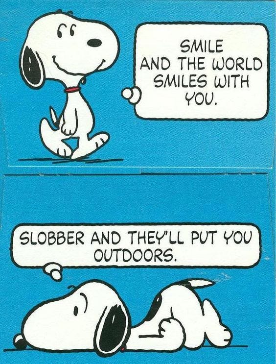 Snoopy would agree with Amanda’s mantra. 