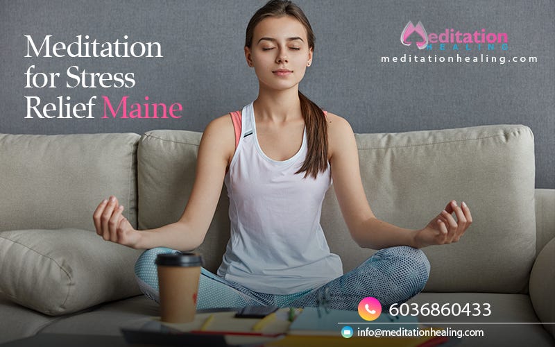 Meditation for Stress Relief Maine