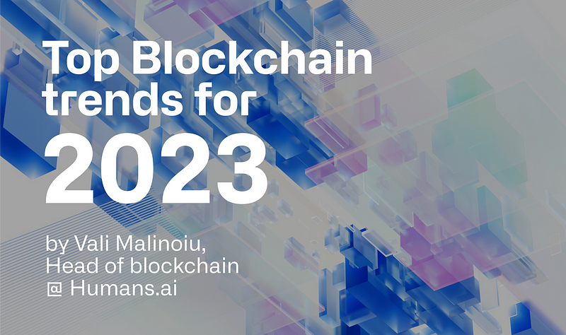Top Blockchain Trends for 2023