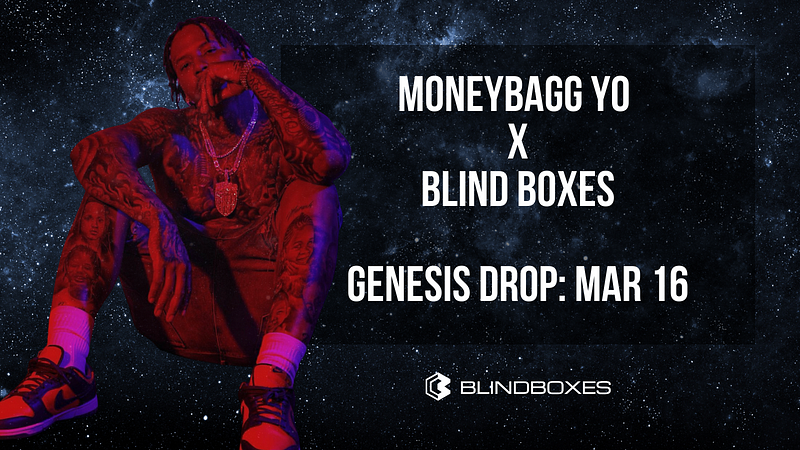 Moneybagg Yo to Release 2 NFT Drops on Blind Boxes