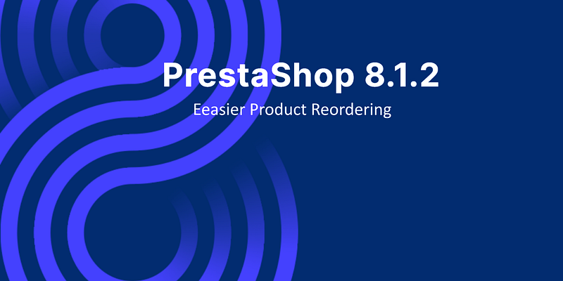 Prestashop 8.1.2: Easier Product Reordering