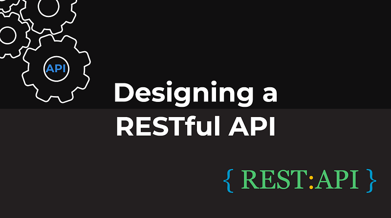 Designing a RESTful API