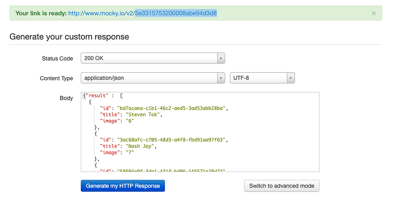Mock your API call data by creating a mock API in mocky