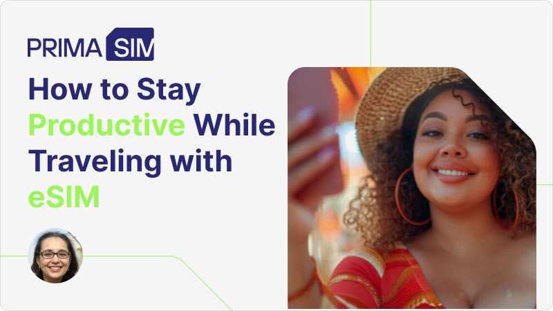 Work Without Borders: How PrimaSim Redefines Global Mobility