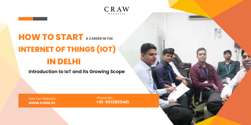 How to Start a Career in the Internet of Things (IoT) in Delhi, India [2025]