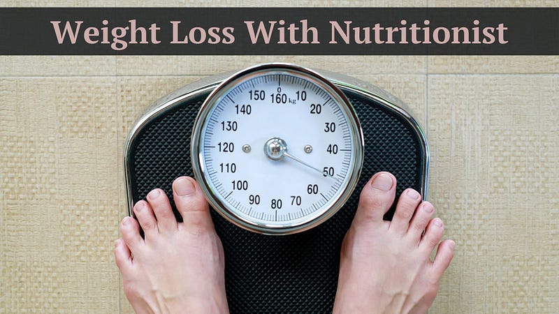 weight loss with nutritionist