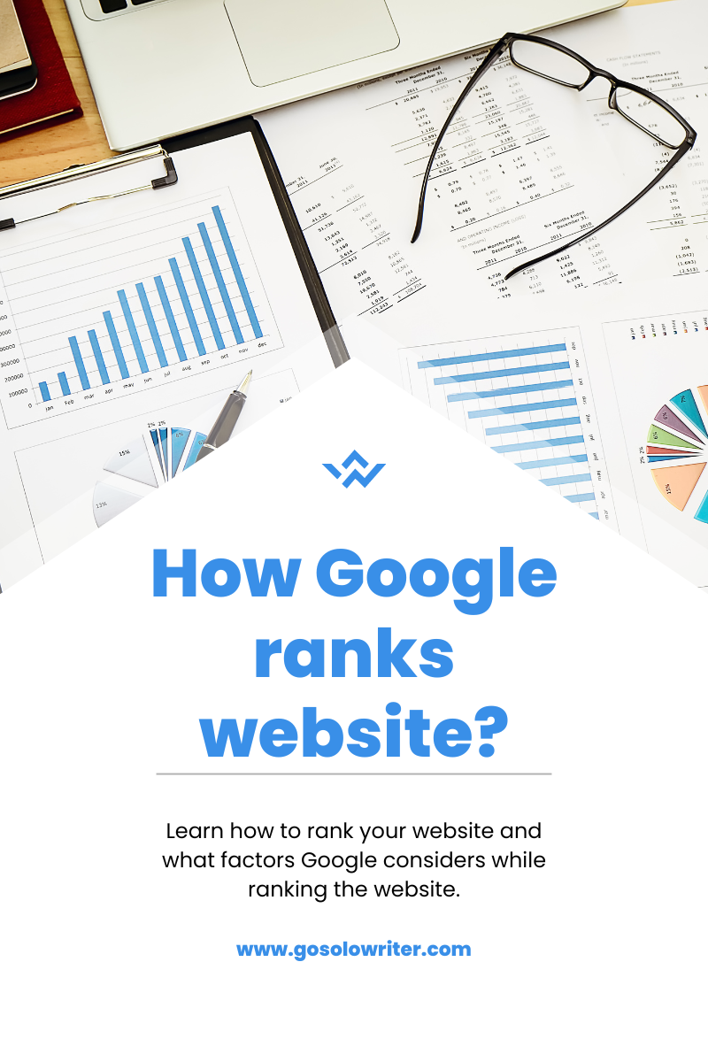 https://www.gosolowriter.com/post/how-google-ranks-website