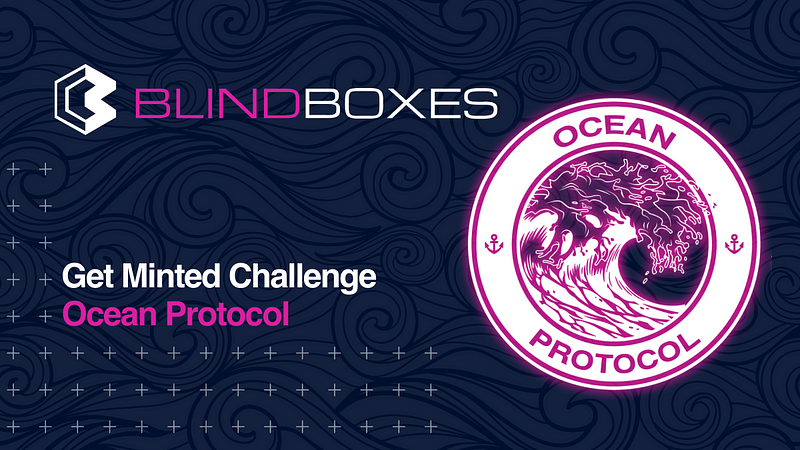Get Minted Challenge: Ocean Protocol