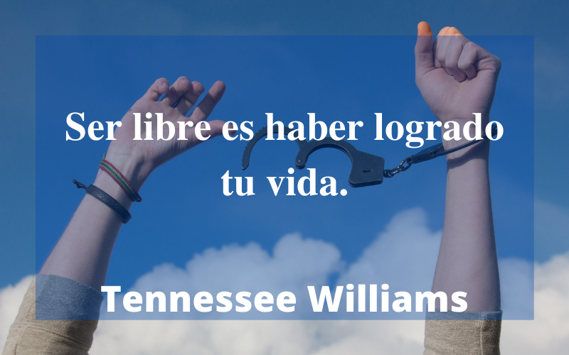 Frases de Libertad — Tennessee Williams