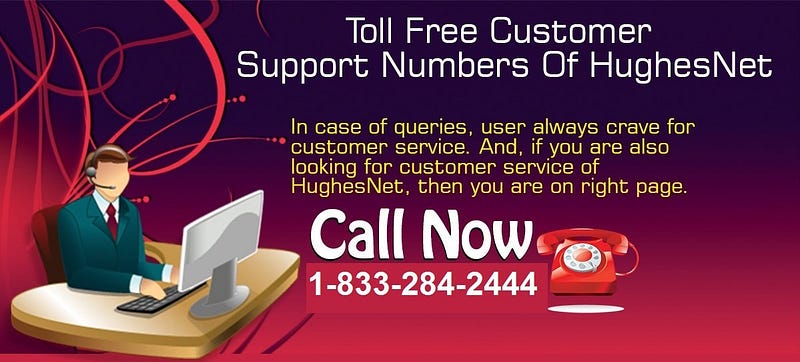 hughesnet-customer-service-1-833-284-2444-phone-number-contact-1-833