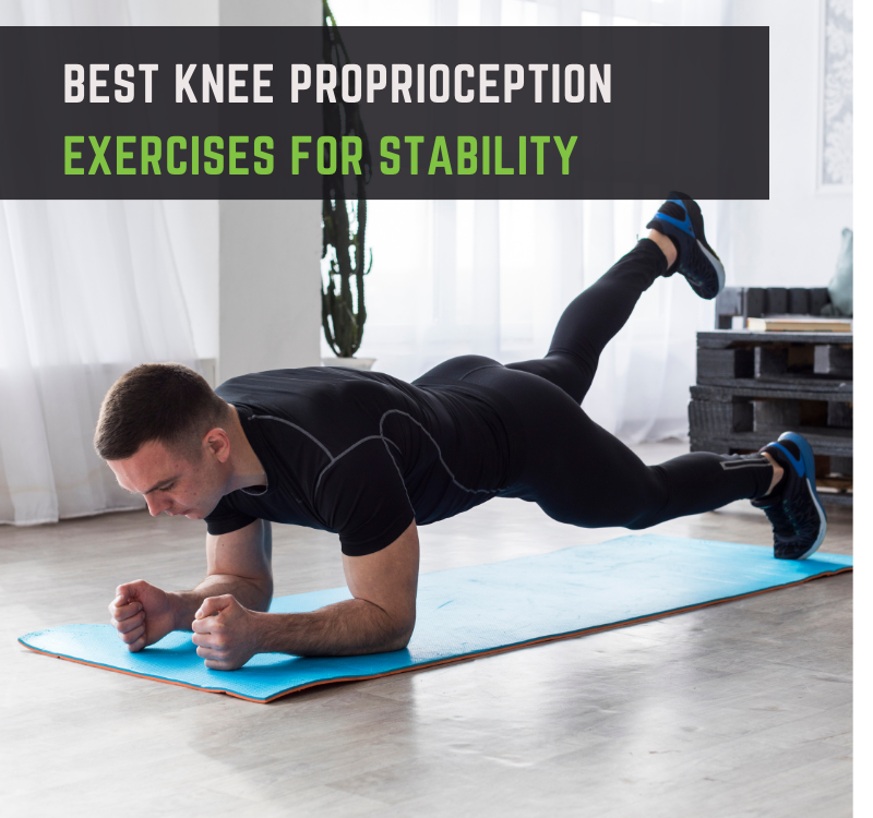 Best Knee Proprioception Exercises For Stability