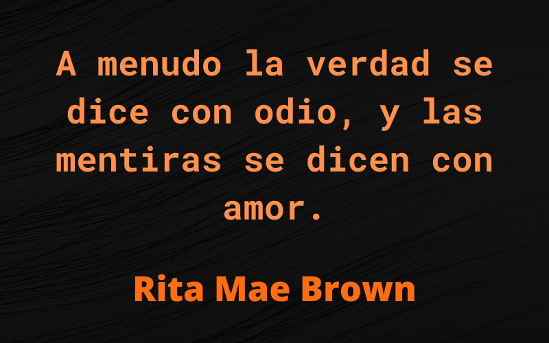 Frases de Mentiras — Rita Mae Brown