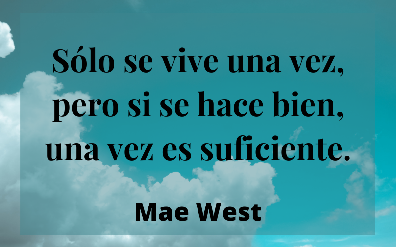 Frases de Verdades — Mae West