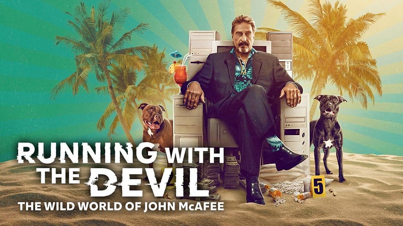 “Running with the Devil: The Wild World of John McAfee” (2022)
