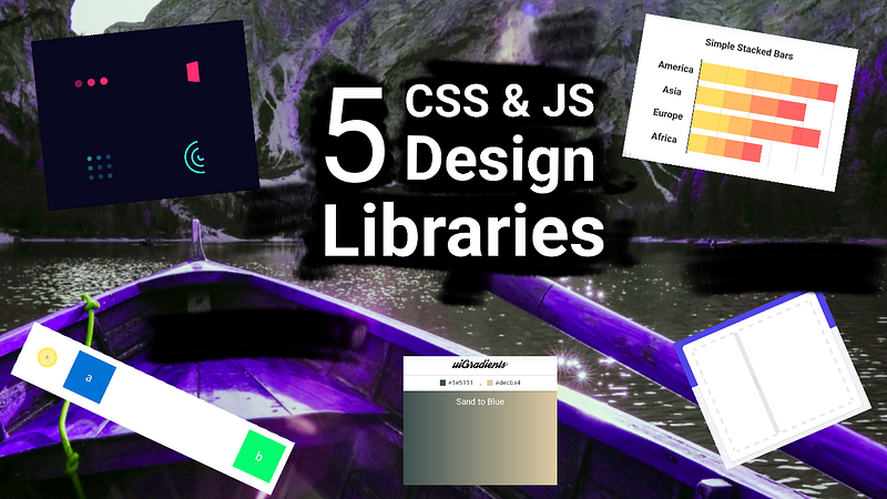 🎨 5 CSS & Javascript Libraries For Your App Design