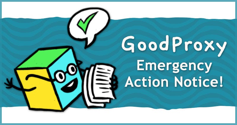 GoodProxy Emergency Action Notice