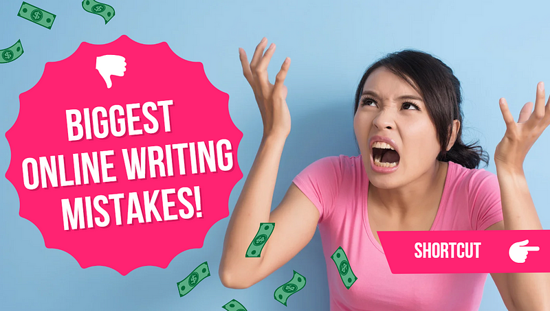 No Matter How Great Your Writing Is If You Make One Of These Mistakes You’ll Fail