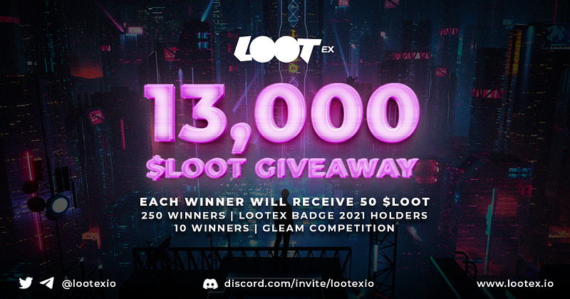 Lootex Announces 13000 $LOOT Airdrop Campaign!
Each winner will receive 50 $LOOT