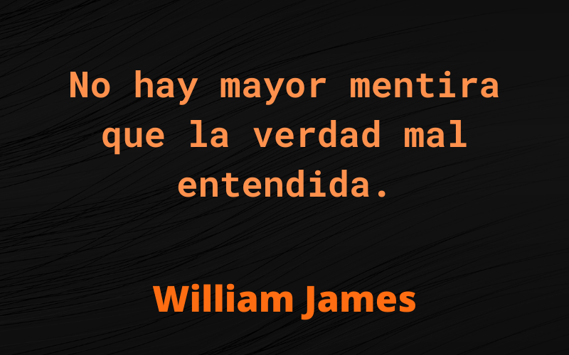 Frases de Mentiras — William James