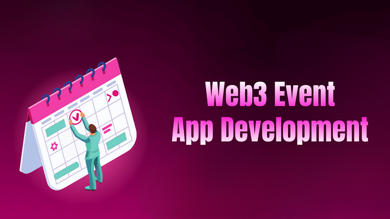 What Makes Web3 Event App Development Essential for Future Events?