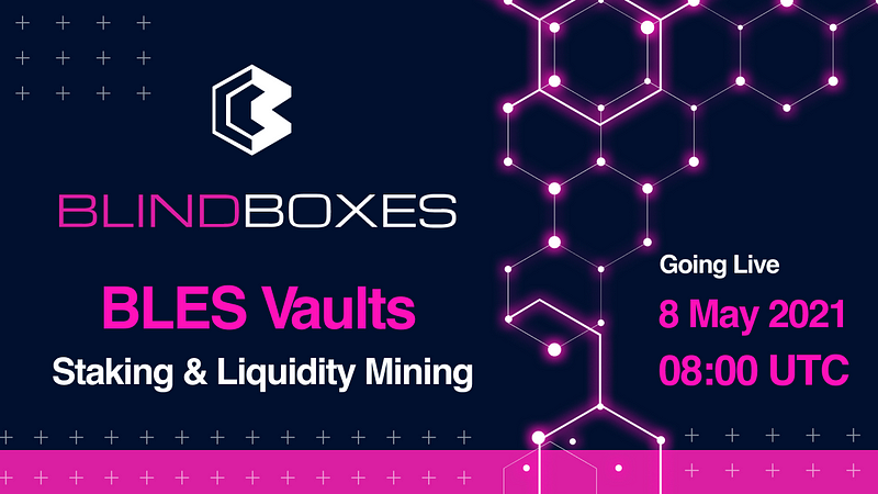 BLES Vaults I: Staking & Liquidity Mining