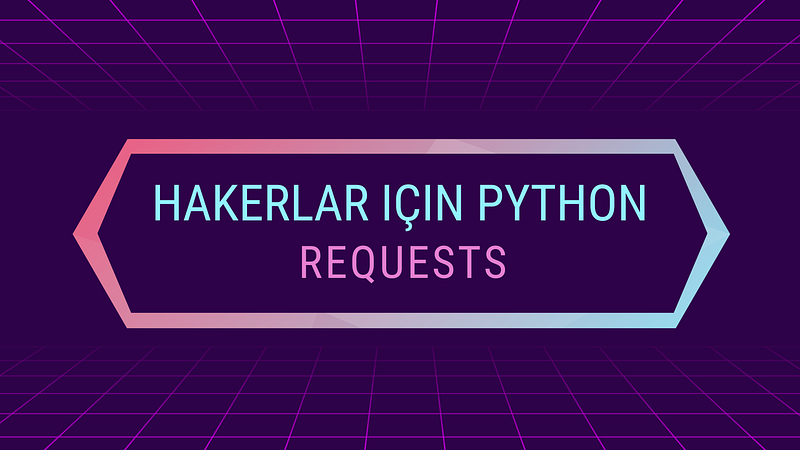 Python for hackers: requests