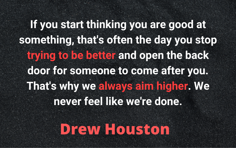 Entrepreneur Quotes — Drew Houston