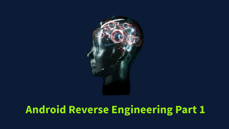 Android Reverse Engineering Basics | Part 1 | React Native Applications