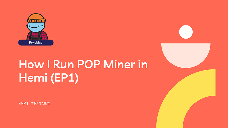 How I Run POP Miner in Hemi Testnet?