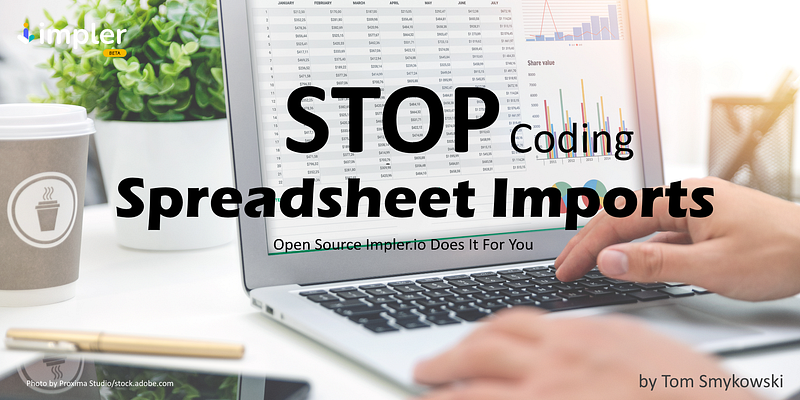 ⛔ Stop Coding Spreadsheet Imports In JavaScript — Open Source Impler.io Does It For You