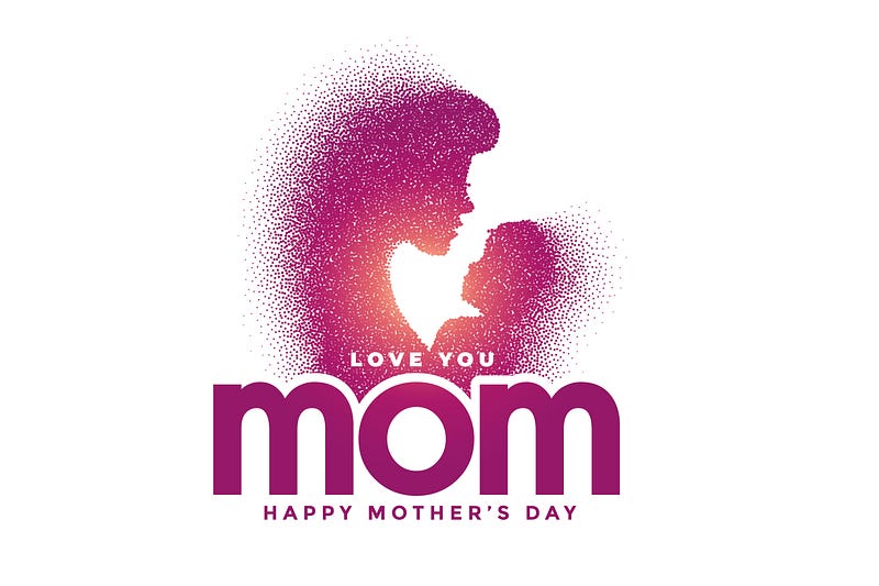 Happy Mother’s Day To All Medium Moms