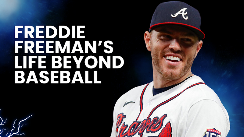 Freddie Freeman’s Life Beyond BaseballOff the Field: Freddie Freeman’s Life Beyond Baseball