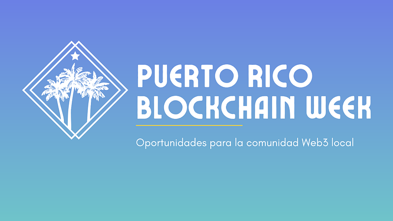 “Puerto Rico Blockchain Week” está a la vuelta de la esquina y queremos que TÚ seas parte de la…