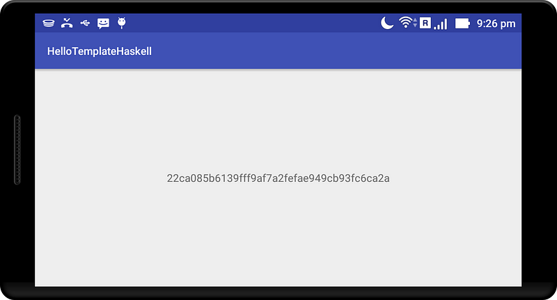 Figure 2: Hello Template Haskell app running on android device