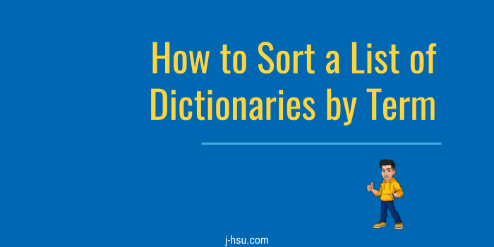 Code Cards: How to Sort a List of Dictionaries by Term