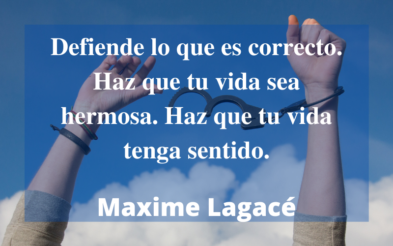 Frases de Libertad — Maxime Lagacé